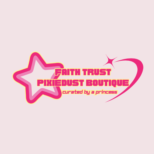 Faith Trust & Pixiedust